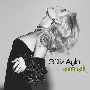 Güliz Ayla - Sarmaşık