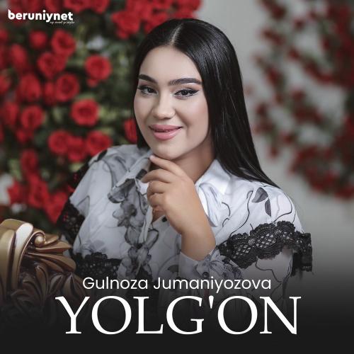 Gulnoza Jumaniyozova - Yolg'on