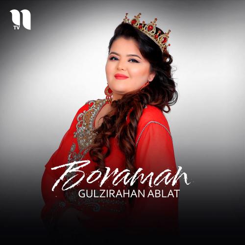Gulzirahan Ablat - Boraman