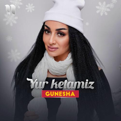 Gunesha - Yur Ketamiz