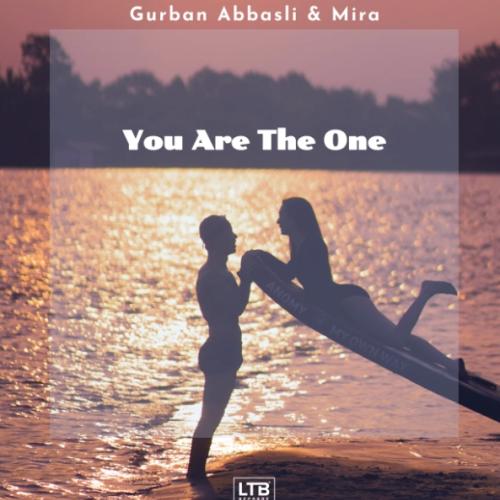 Gurban Abbasli & Mira - You Are The One