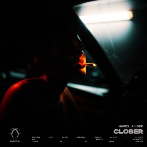 Hafex & Aligee - Closer