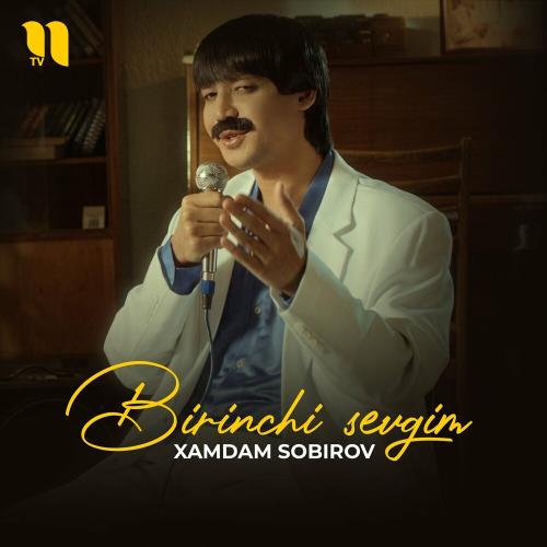 Хамдам Собиров - Birinchi Sevgim