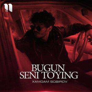 Хамдам Собиров - Bugun Seni To'ying