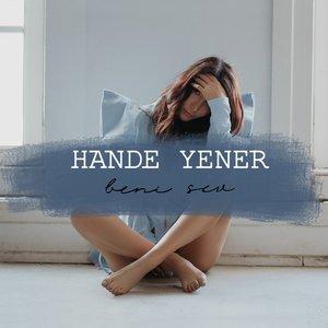 Hande Yener - Beni Sev