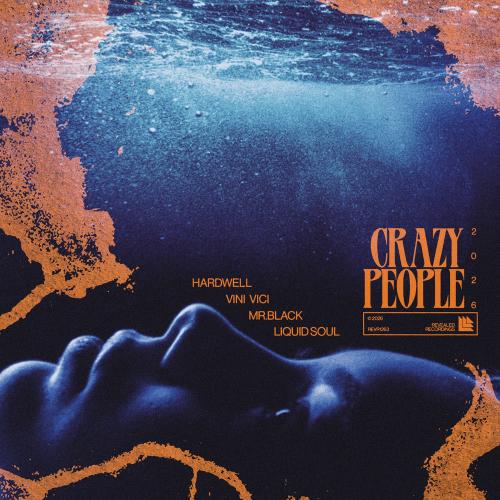 Hardwell, Vini Vici, Mr.Black & Liquid Soul - Crazy People 2026