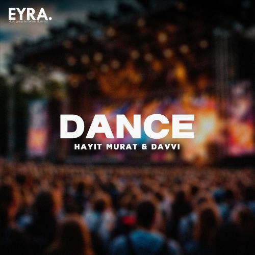Hayit Murat & Davvi - Dance