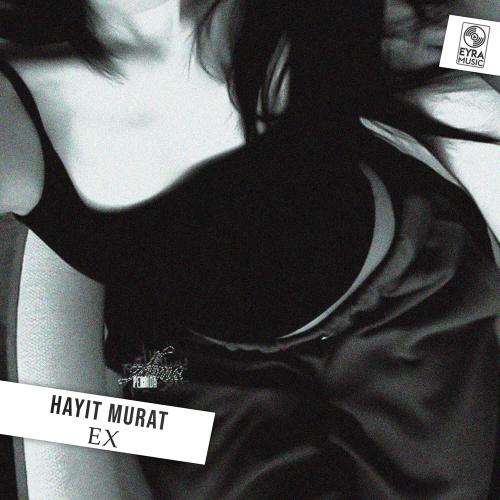Hayit Murat - Ex