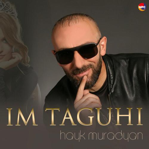Hayk Muradyan - Im Taguhi