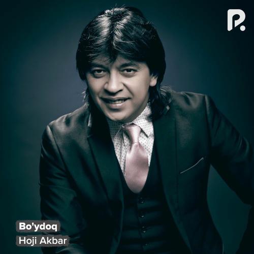 Hoji Akbar - Bo'ydoq