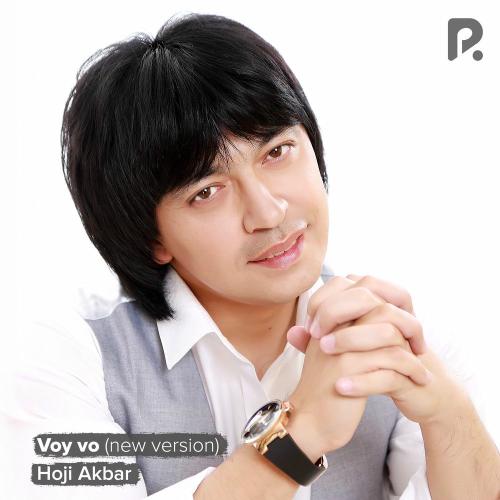 Hoji Akbar - Voy Vo (New Version)