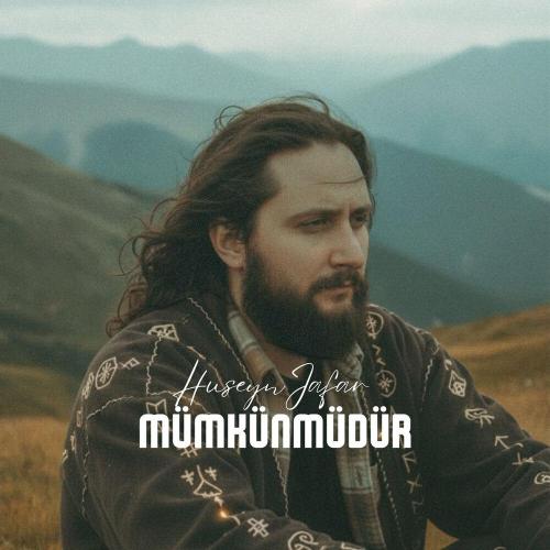 Huseyn Jafar - Mümkünmüdür