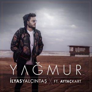 Ilyas Yalcintas, Aytac Kart - Yağmur