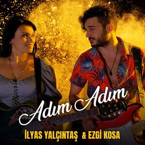 Ilyas Yalcintas, Ezgi Kosa - Adım Adım