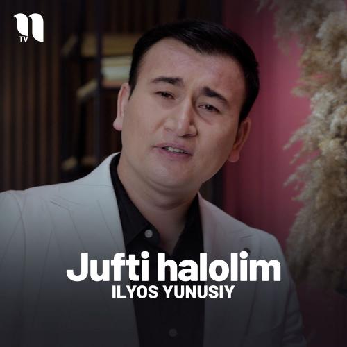 Ilyos Yunusiy - Jufti Halolim