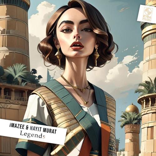 Imazee, Hayit Murat - Legends