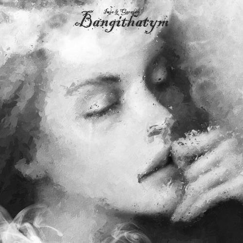 INJA, Qarajan - Bangithatym