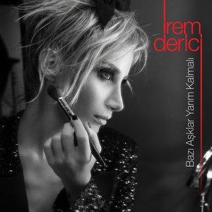 İrem Derici - Bazı