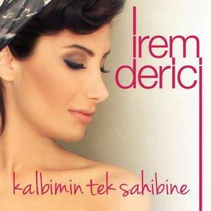 İrem Derici - Kalbimin Tek Sahibine