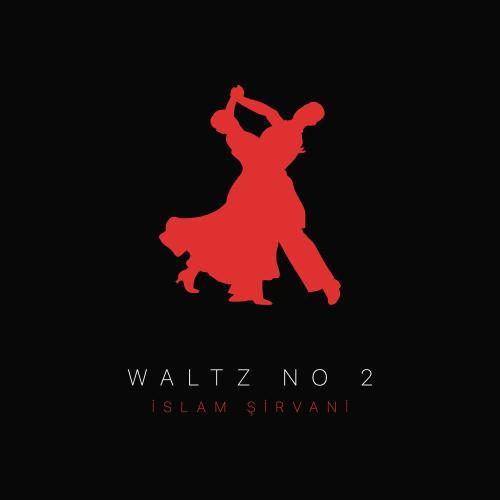İslam Şirvani - Waltz No 2