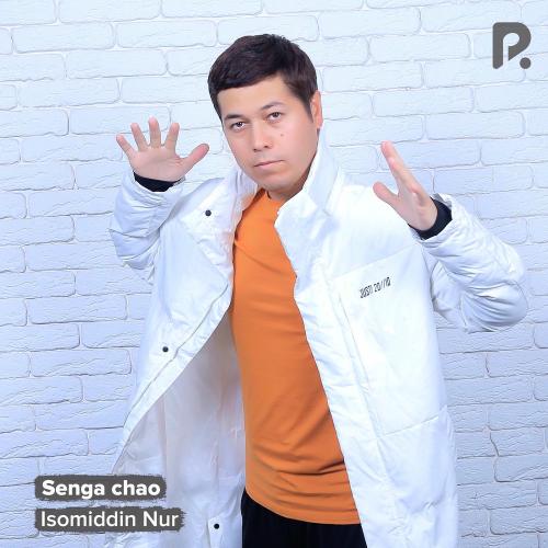 Isomiddin Nur - Senga Chao