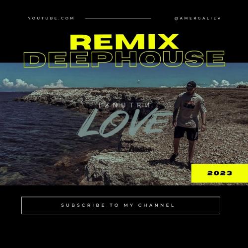 IZNUTRИ & Amergaliev - LOVE (Amergaliev remix)