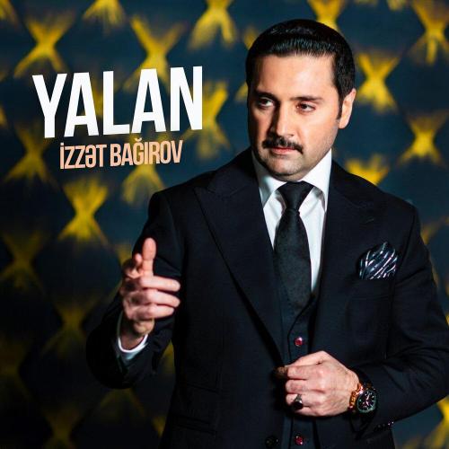 İzzət Bağırov - Yalan
