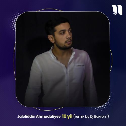Jaloliddin Ahmadaliyev - 19 Yil (Remix By Dj Baxrom) (Nevo Music)