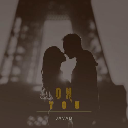 Javad - On You