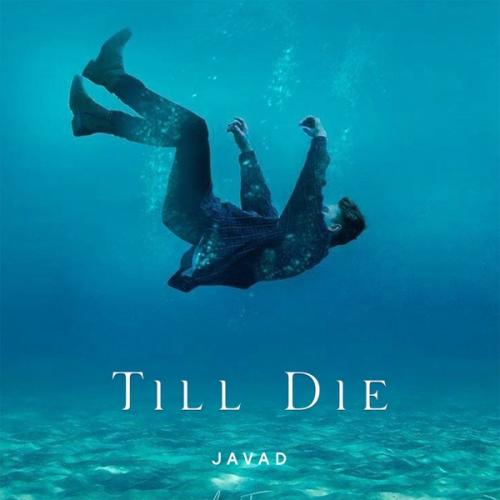 Javad - Till Die