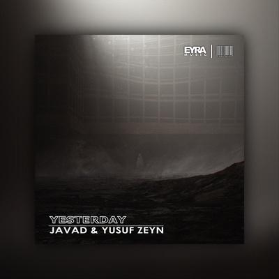 JAVAD, Yusuf Zeyn - Yesterday