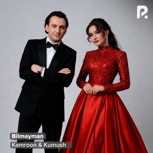 Kamroon & Kumush - Bilmayman