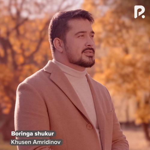 Khusen Amridinov - Boringa Shukur