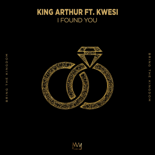 King Arthur feat. Kwesi - I Found You