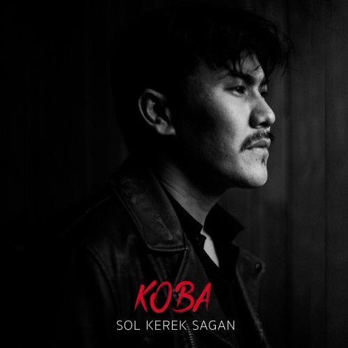 Koba - Sol Kerek Sagan