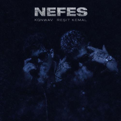 kqnwav & Resit Kemal - Nefes