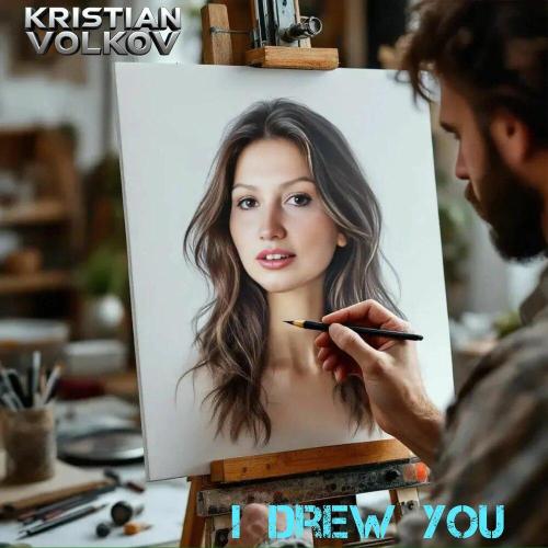 Kristian Volkov - I drew you