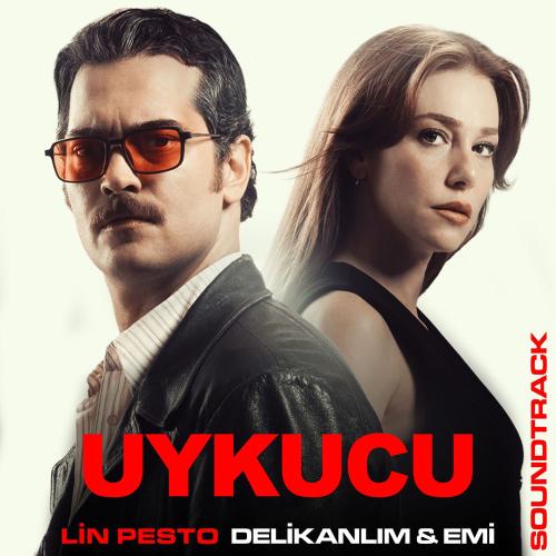 Lin Pesto - Delikanlım & Emi (Uykucu Soundtrack)