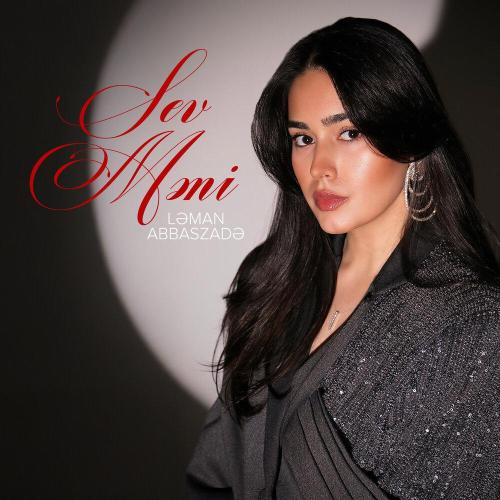 Ləman Abbaszadə - Sev Məni