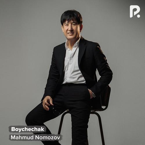Mahmud Nomozov - Boychechak