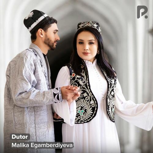 Malika Egamberdiyeva - Dutor