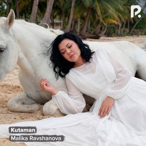 Malika Ravshanova - Kutaman