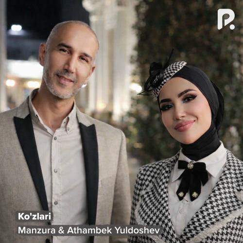 Manzura & Athambek Yuldoshev - Ko'zlari