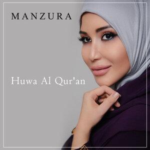 Манзура - Huwa Al Qur'an