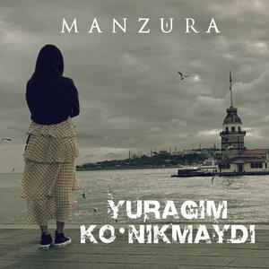 Манзура - Yuragim ko'nikmaydi