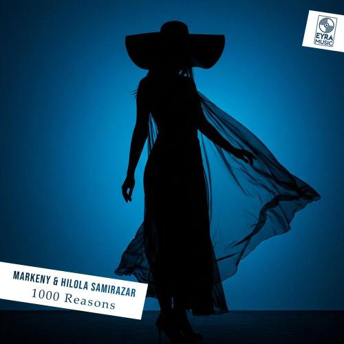 Markeny, Hilola Samirazar - 1000 Reasons