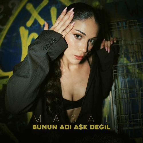 Masal - Bunun Adı Aşk Değil