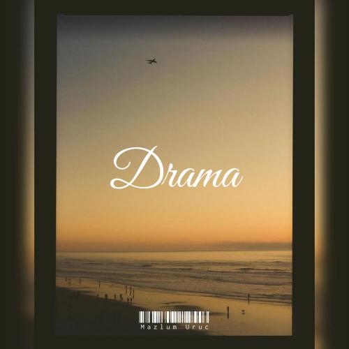 Mazlum Uruc - Drama