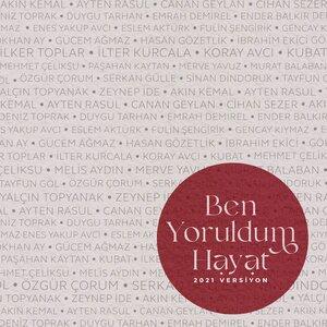 Merve Yavuz, Koray Avcı, Mümin Sarıkaya, Akın Kemal, Ayten Rasul, Canan Sezgin Ceylan - Ben Yoruldum Hayat