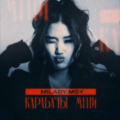 Milady.MSY - Карабачы Мени